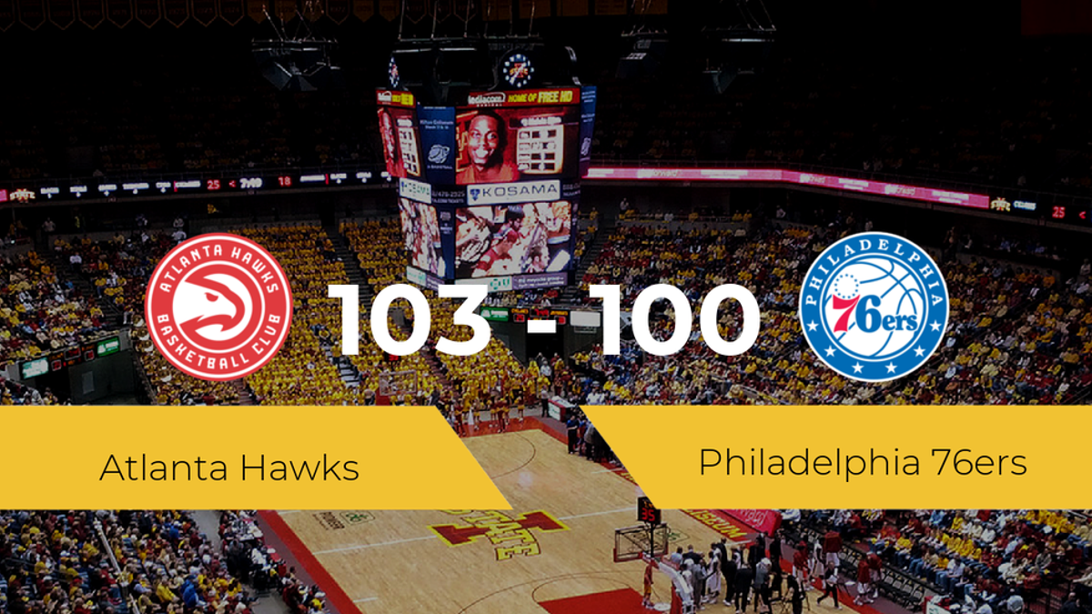 Atlanta Hawks consigue la victoria frente a Philadelphia 76ers por 103-100