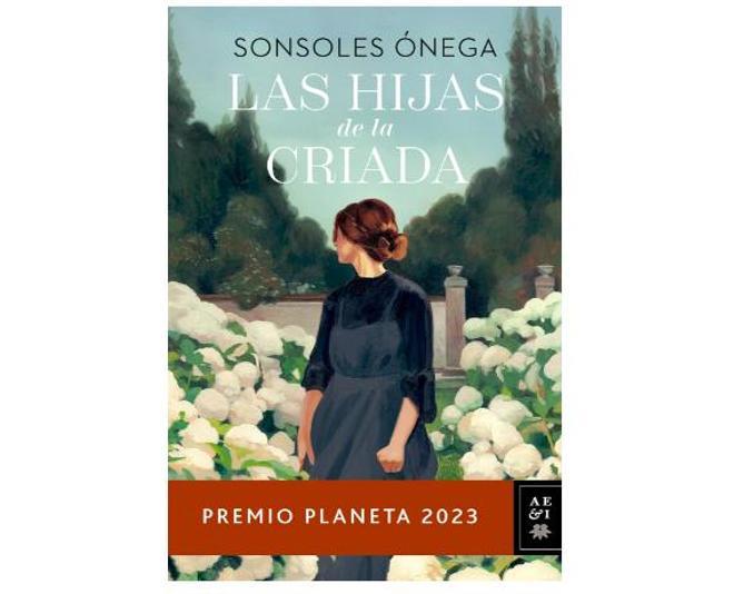 Las hijas de la criada, de Sonsoles Ónega