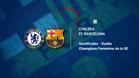 Chelsea FC - FC Barcelona: horario y dónde ver por TV el partido de la Champions Femenina de la UEFA
