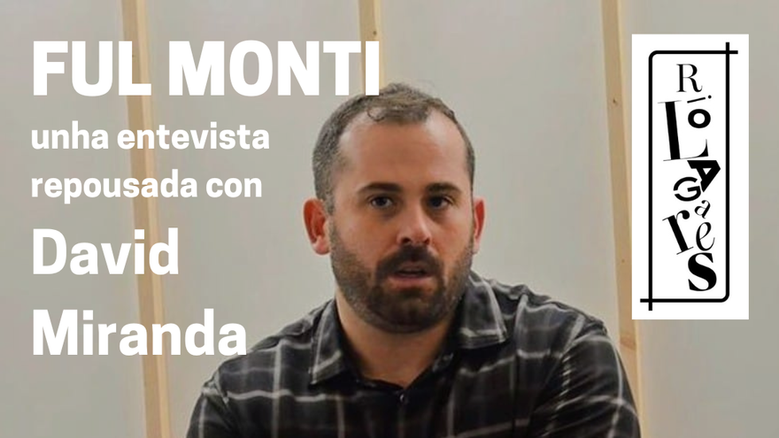 Ful Monti con David Miranda