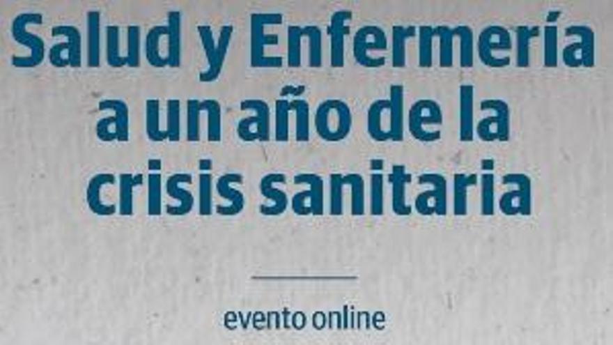 El Día organiza el encuentro digital: &quot;Salud y Enfermería a un año de la crisis sanitaria&quot;