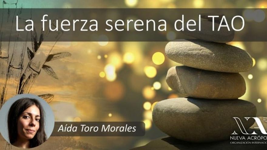 La fuerza serena del TAO