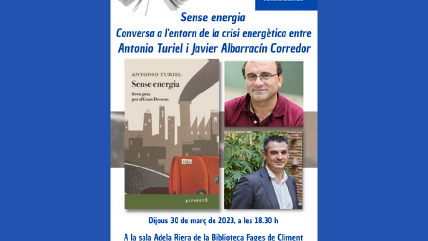 Conversa a l&#039;entorn de la crisi energètica entre Antonio Turiel i Javier Albarracín Corredor