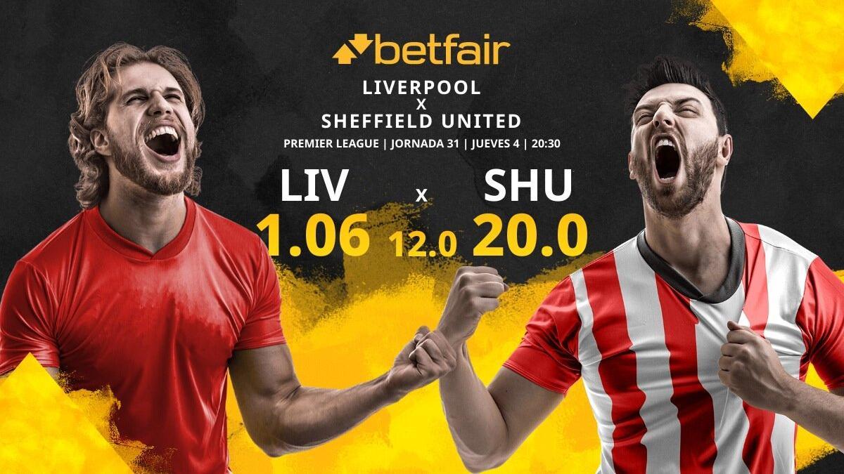 Liverpool FC vs. Sheffield United: horario, TV, estadísticas, clasificación y pronósticos