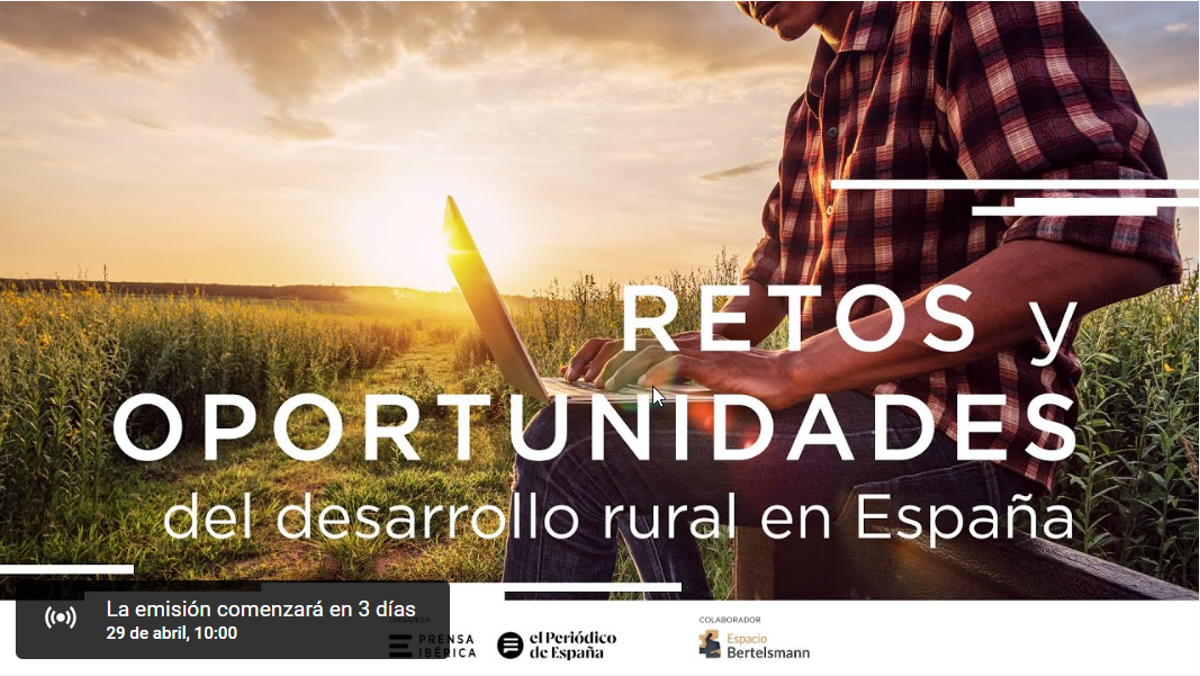 EL PERIÓDICO DE ESPAÑA y Prensa Ibérica organizan un acto sobre Retos y oportunidades del Desarrollo Rural en España, que se ha celebrado este viernes 29 de abril en el Espacio Berstelmann.