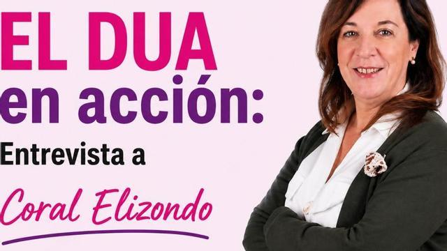 Diseño Universal para el Aprendizaje: Entrevista a Coral Elizondo (PARTE 1)