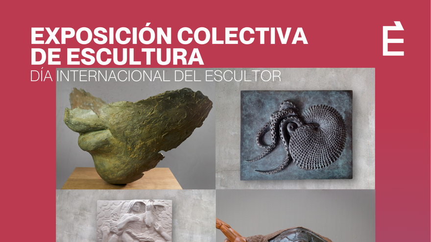 Exposición Colectiva de Escultura - Día Internacional del Escultor