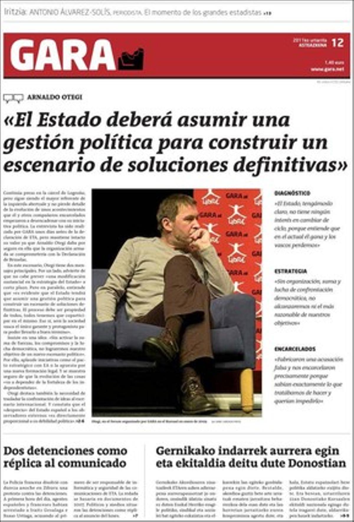 ’Gara’ ofereix una entrevista exclusiva amb Arnaldo Otegi, feta abans de conèixer-se el comunicat amb què ETA va anunciar dilluns una treva general.