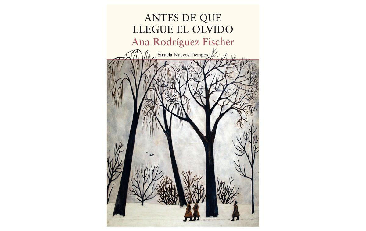 'Antes de que llegue el olvido', de Ana Rodríguez Fischer.