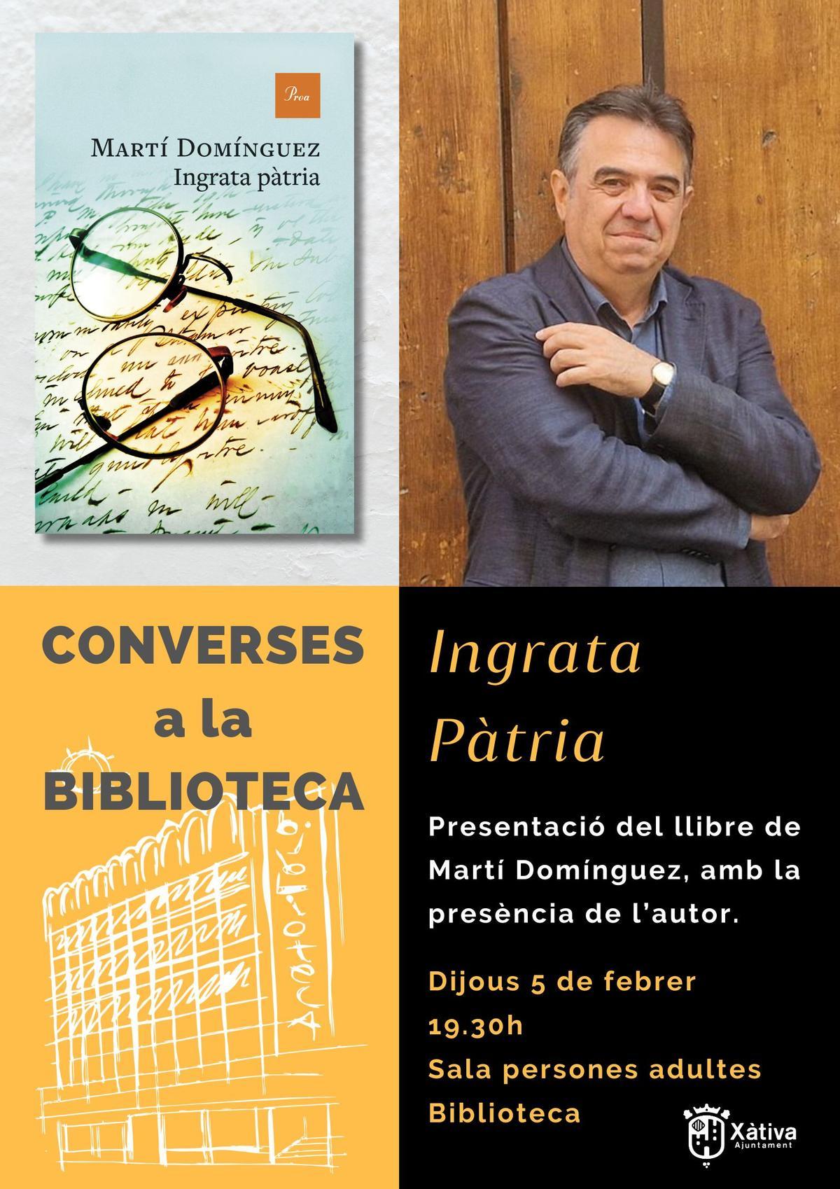 Martí Domínguez presenta este jueves en Xàtiva su último libro «Ingrata pàtria»
