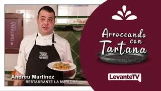 Arroceando con Tartana -  Andreu Martínez del Restaurante La Marítima