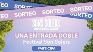 EL PERIÓDICO sorteja en el seu compte d’Instagram una entrada doble per al Festival Son Solers