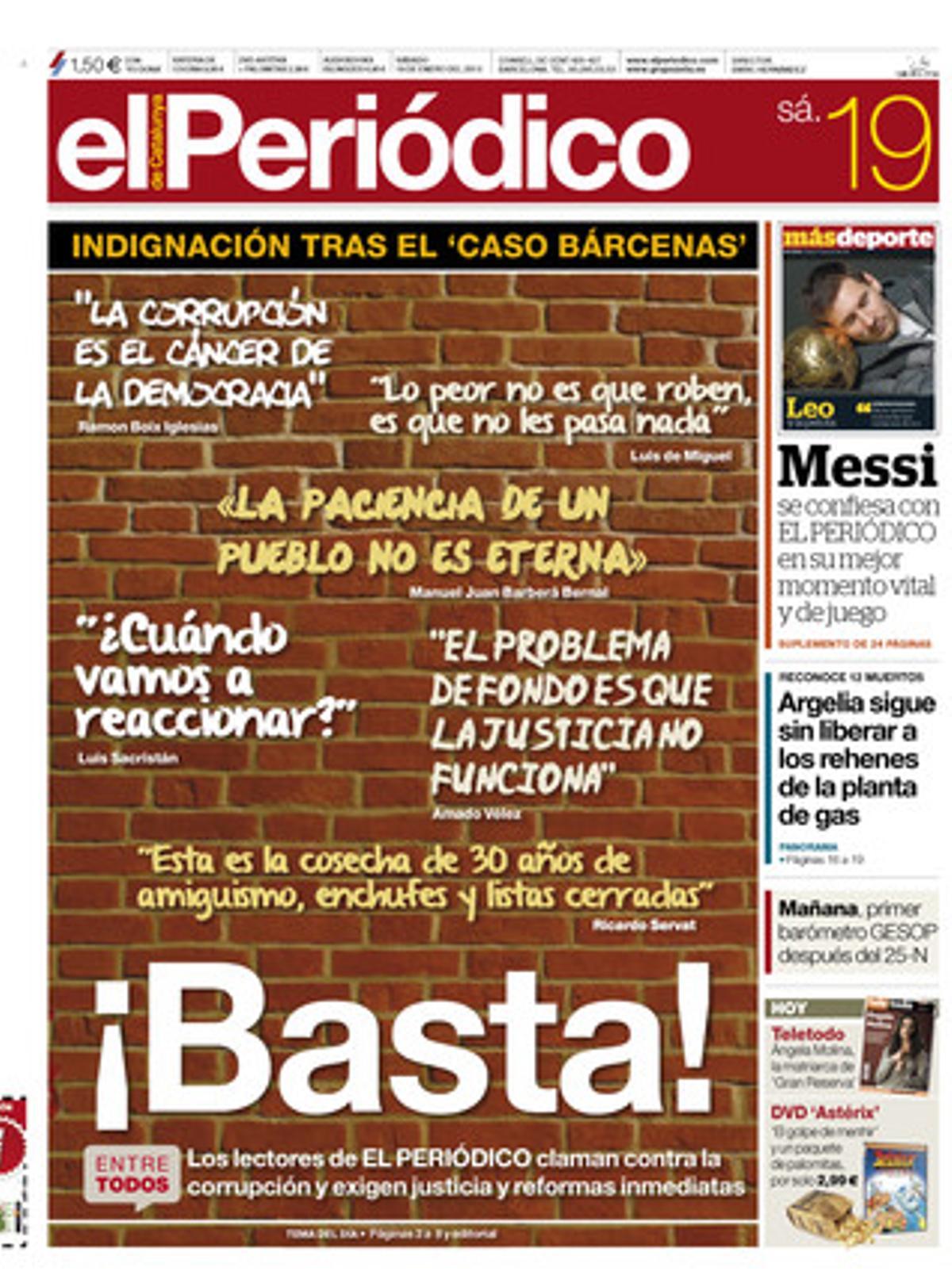 Indignación tras el ’caso Bárcenas’. Los lectores de EL PERIÓDICO claman contra la corrupción y exigen justicia y reformas inmediatas. Portada publicada el 19 de enero del 2013.