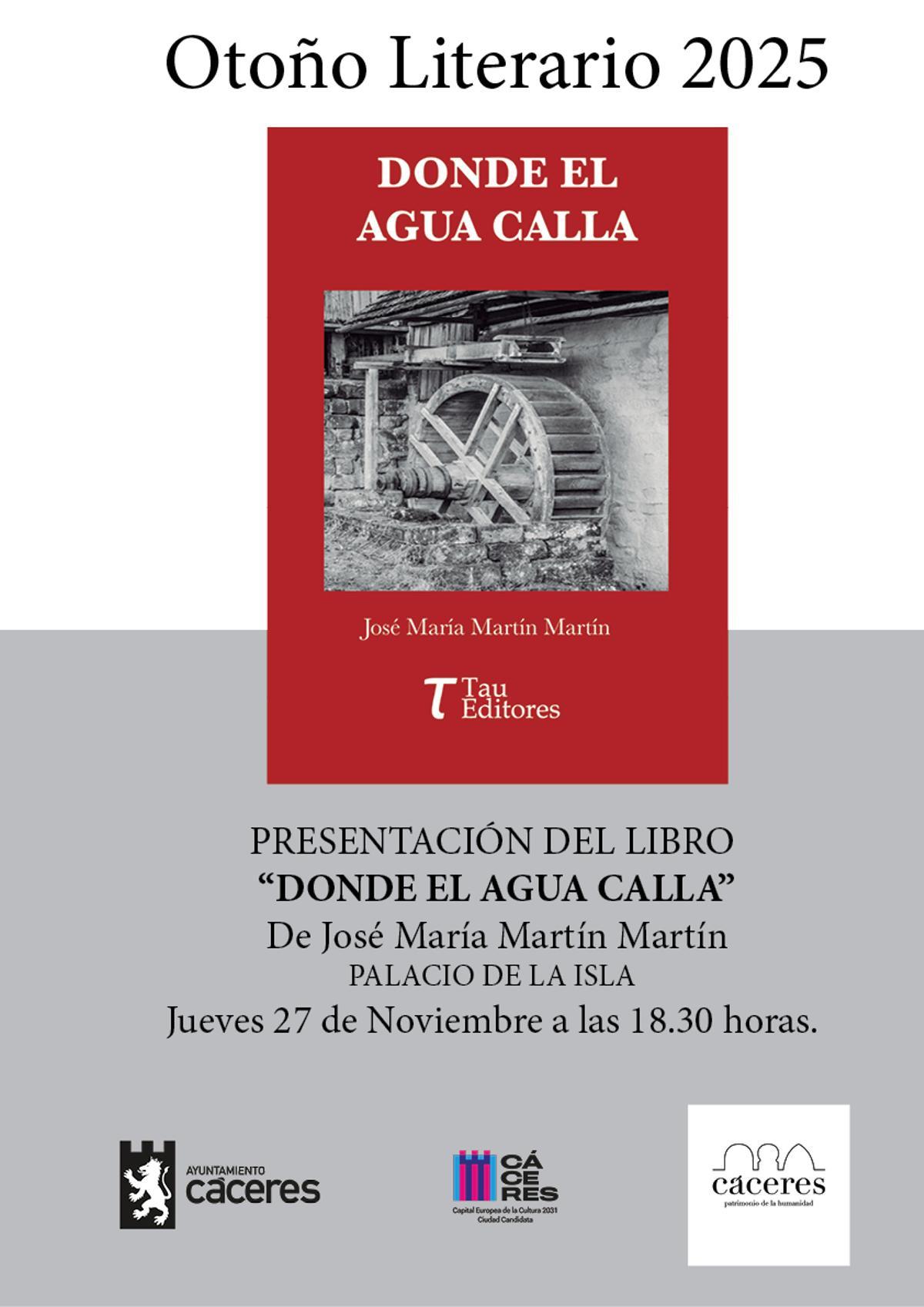 Cartel 'Donde el agua calla'.