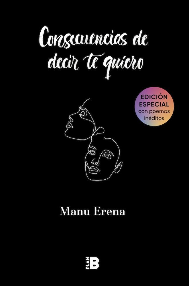 El libro 'Consecuencias de decir te quiero', de Manu Erena (Plan B).