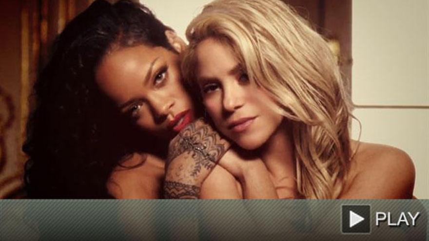 Shakira y Rihanna estrenan su videoclip más atrevido