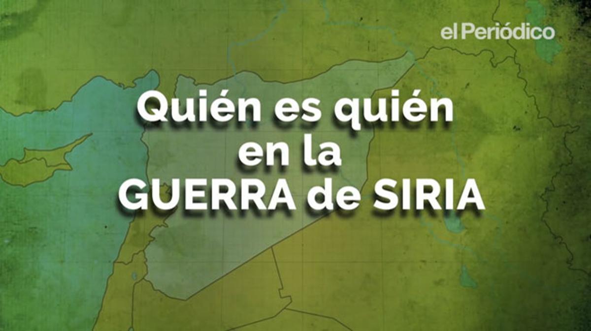 Quién es quien en la guerra de Siria