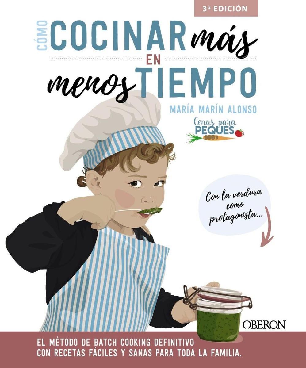 'Cómo cocinar más en menos tiempo' de María Marín Alonso