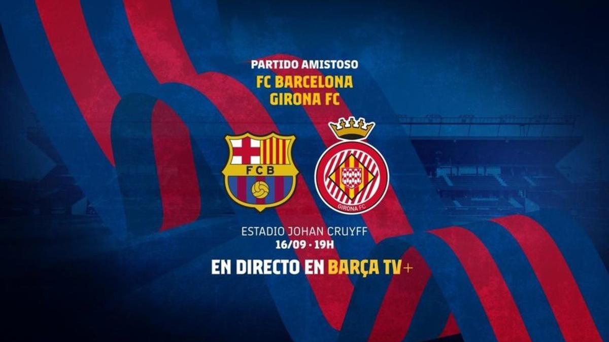 Horario y dónde ver el amistoso entre Barcelona y Girona