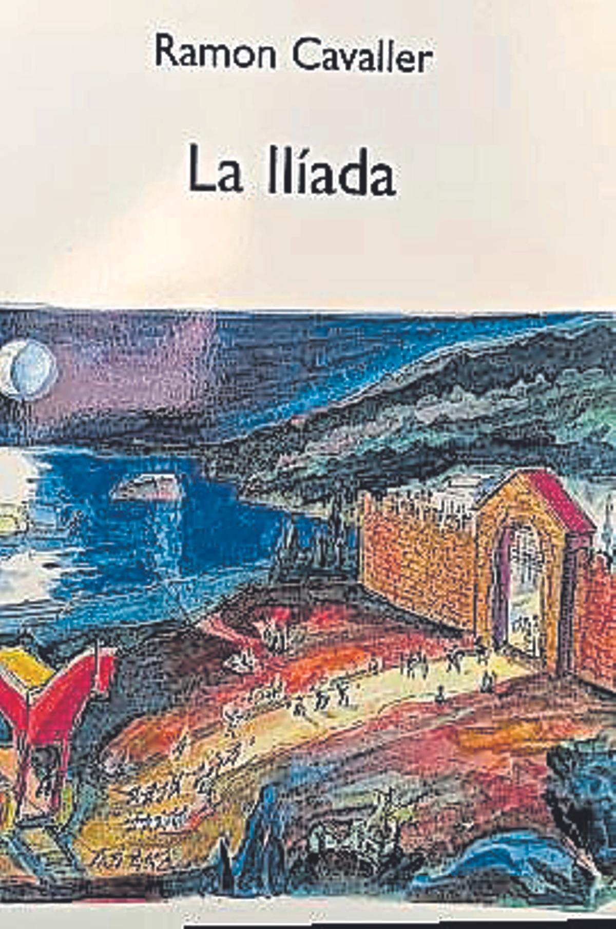 La Ilíada, Ramon Cavaller