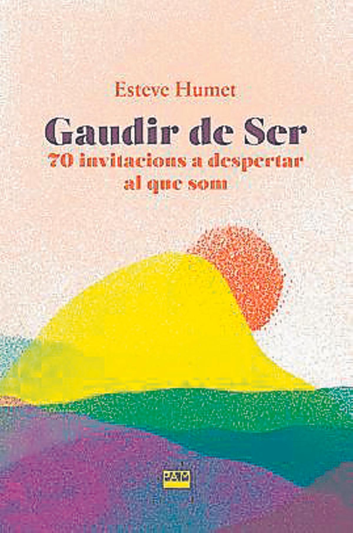 'Gaudir del ser' Esteve Humet