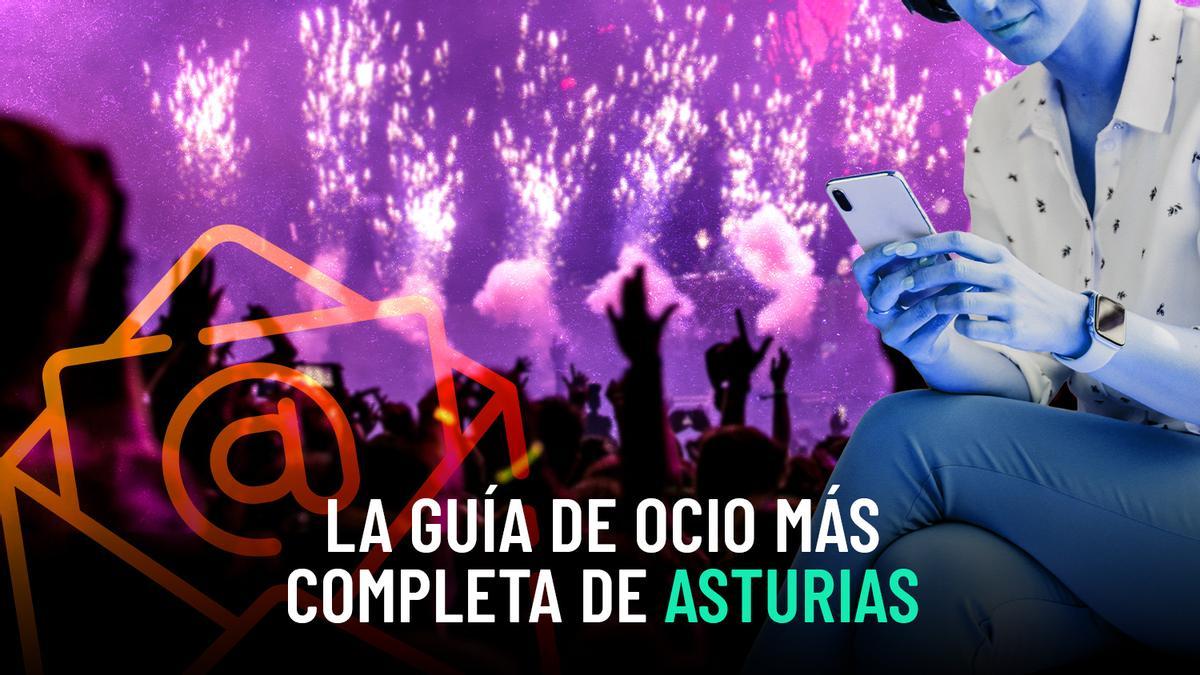 Newsletter de ocio de LA NUEVA ESPAÑA