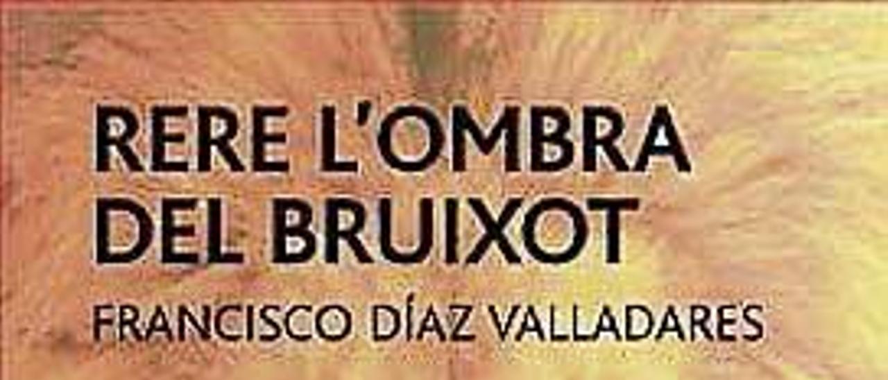 Rere l´ombra del bruixot