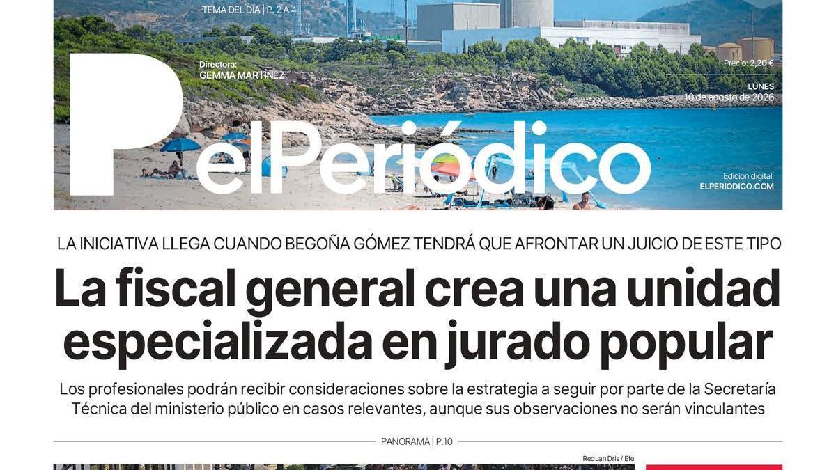 La portada de EL PERIÓDICO del 10 de agosto de 2026