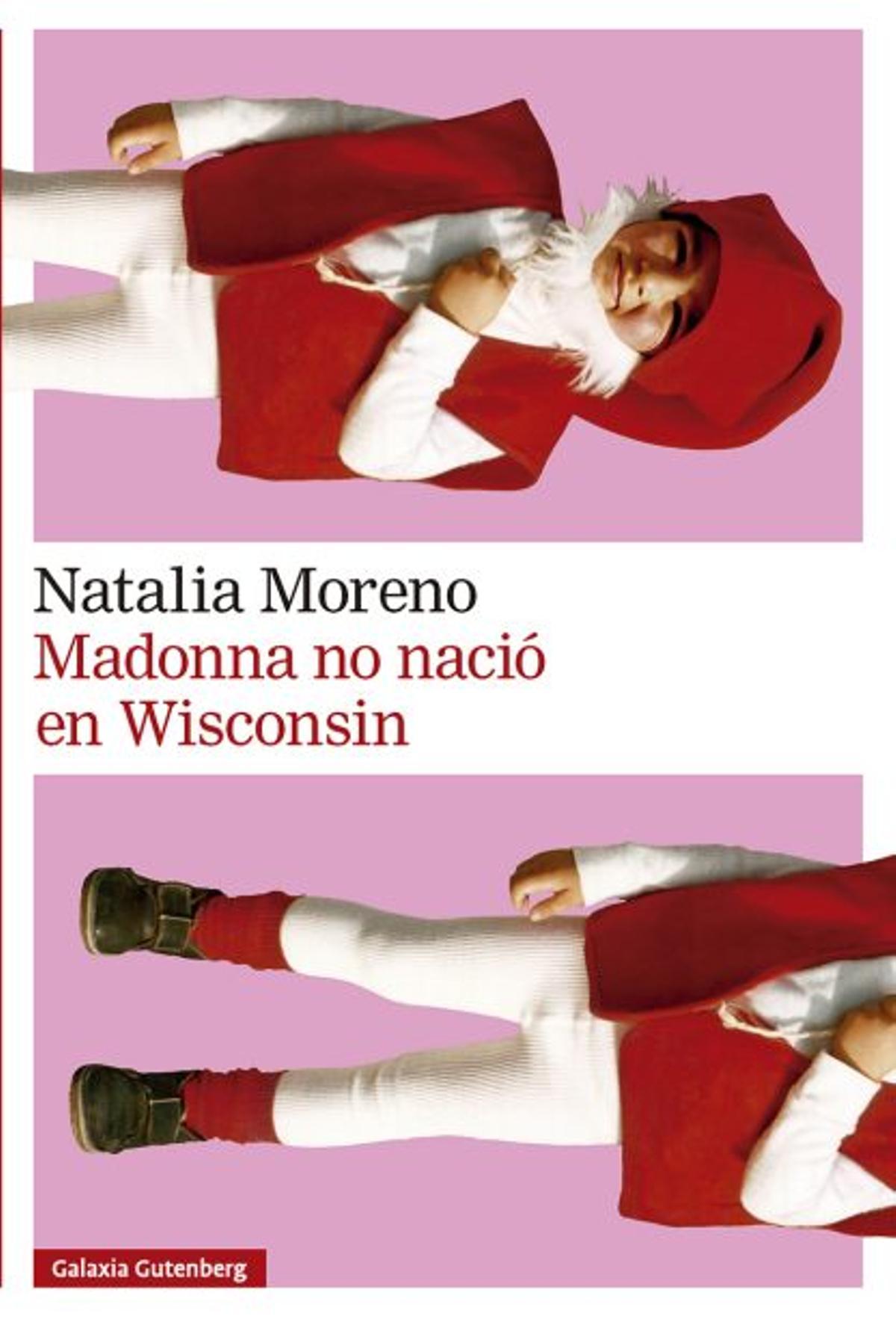 Portada de 'Madonna no nació en Wisconsin' (Galaxia Gutenberg, 2026)