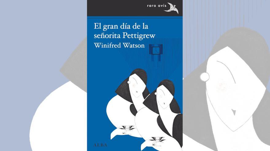 Crítica de ‘El gran día de la señorita Pettigrew’, de Winifred Watson: como vodevil chispeante y malicioso