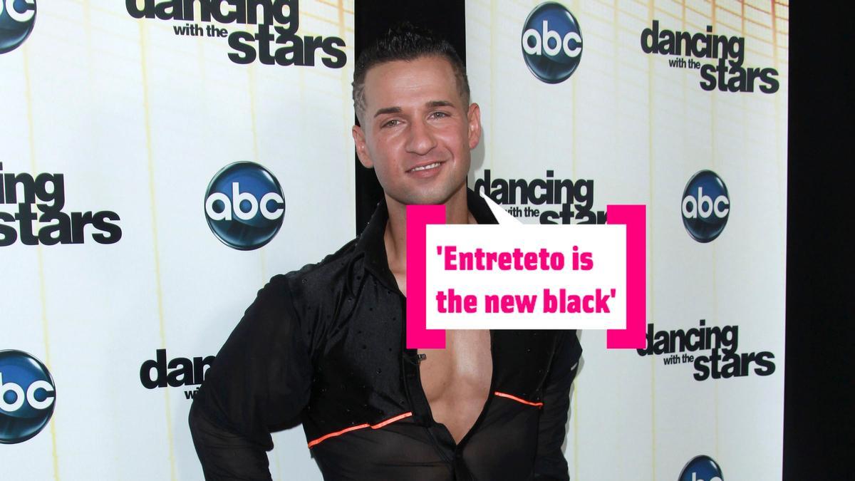 Mike The Situation en 'Entreteto is the new black'