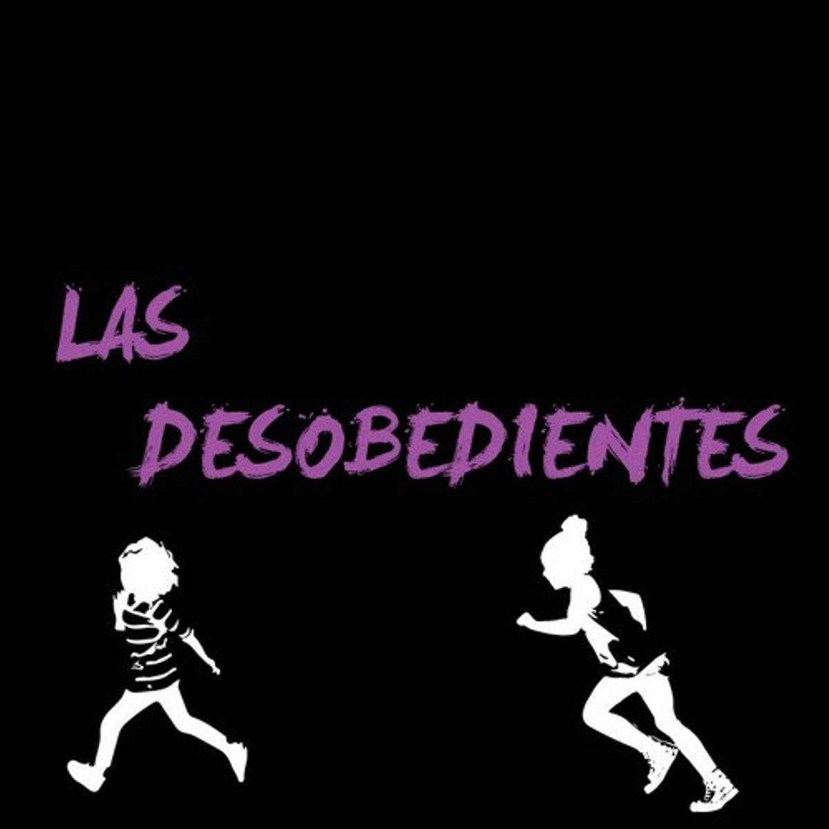 Las desobedientes