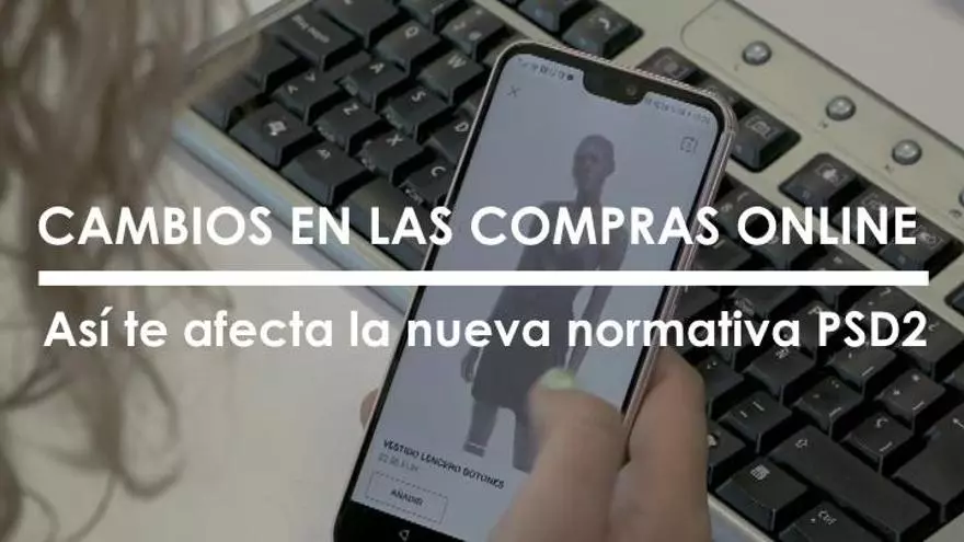 Cambios en las compras online: Así te afecta la nueva normativa PSD2