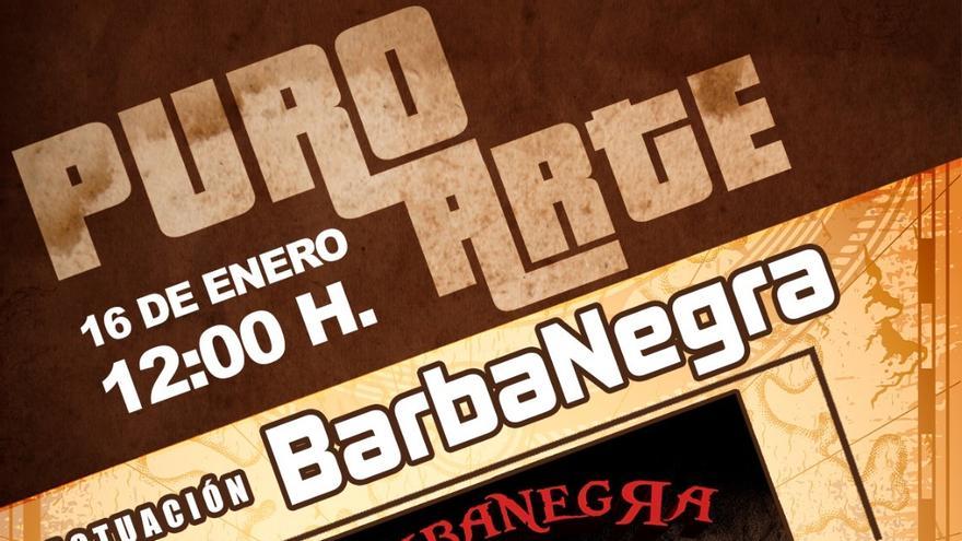 Puro Arte: Concierto de Barbanegra