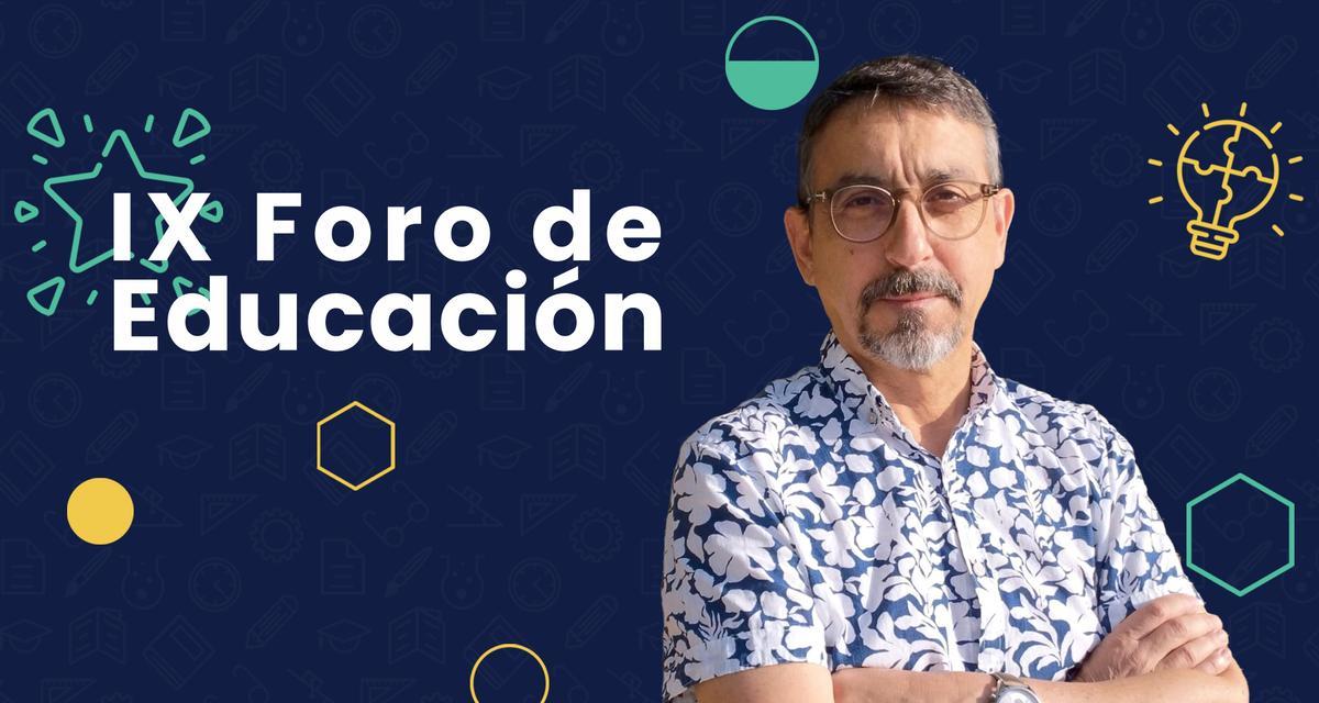 Toni Solano estará en el IX Foro de Educación