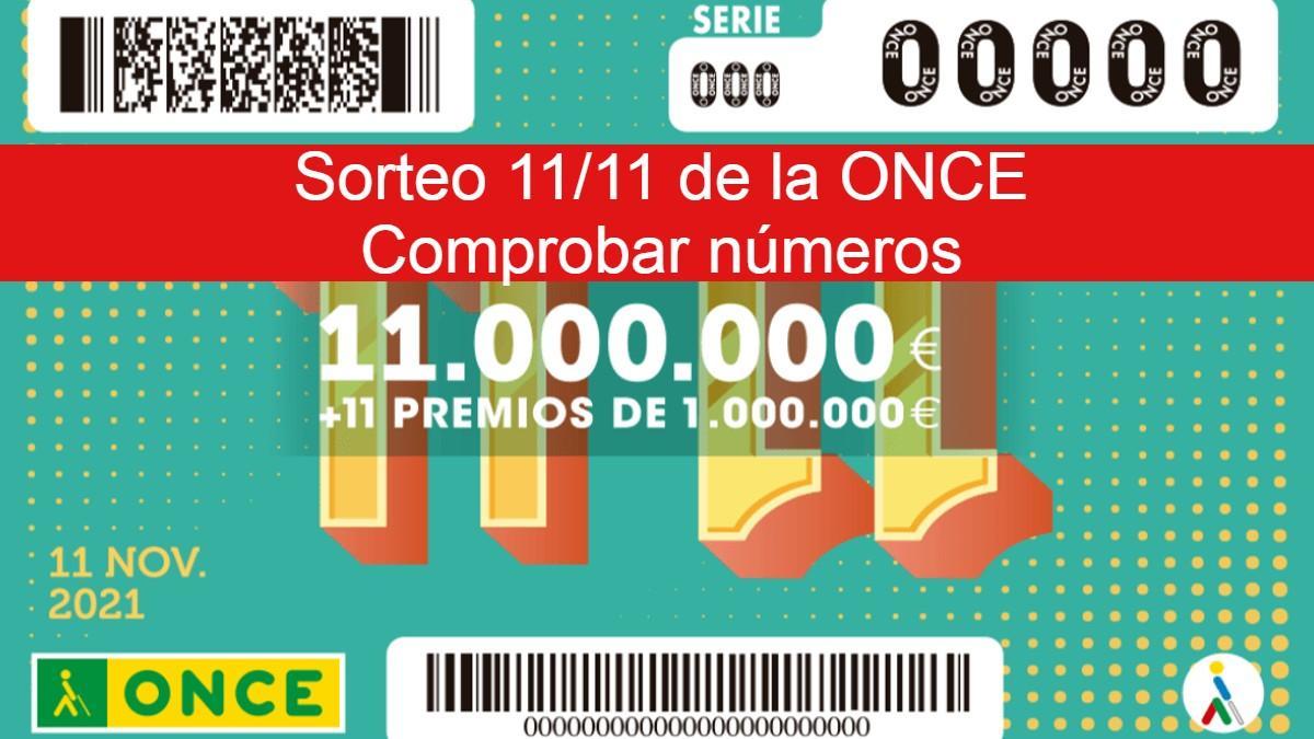 Sorteig 11 de l’11 de l’ONCE 2021: Resultats en directe Sorteig 11 de l’11 de l’ONCE 2021: Resultats en directe