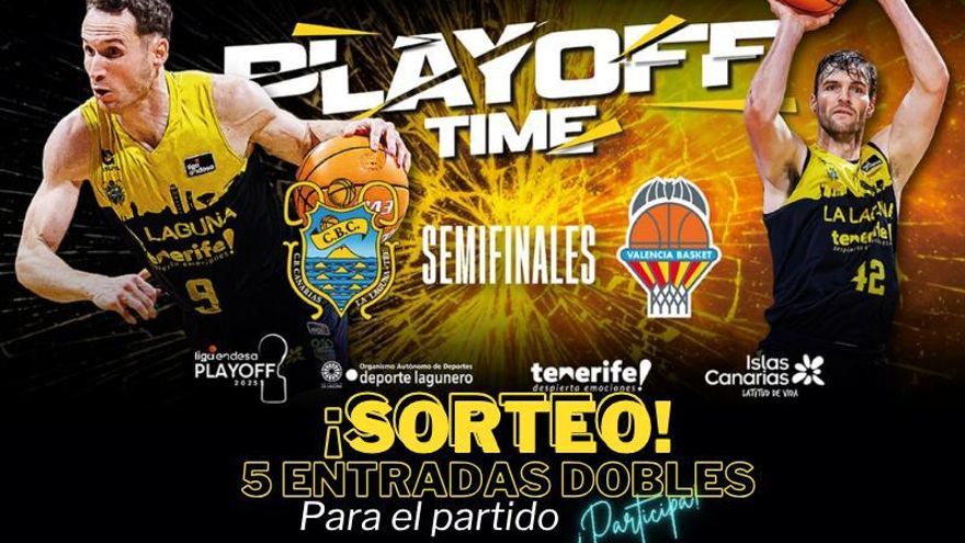 ¡Gana entradas dobles con EL DÍA para el partido de PLAYOFF de Semifinales entre La Laguna Tenerife y el Valencia Basket!