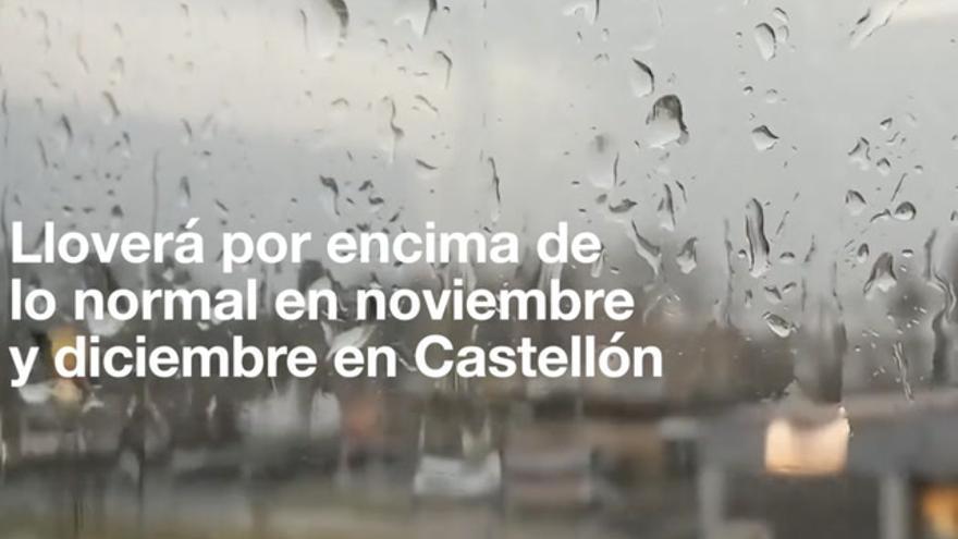 Lloverá por encima de lo normal en noviembre y diciembre en Castellón