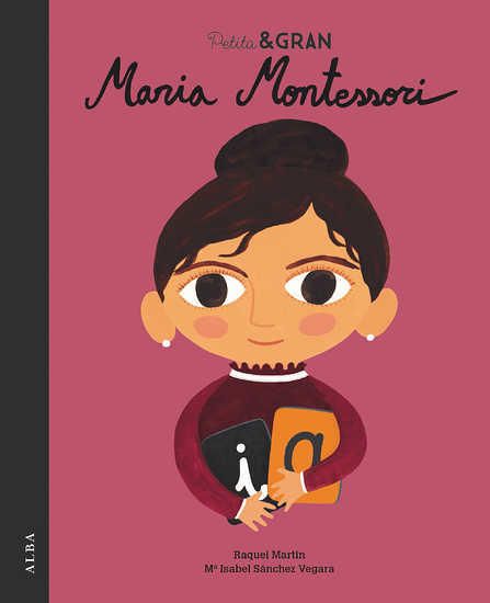 PETITA & GRAN: MARIA MONTESSORI