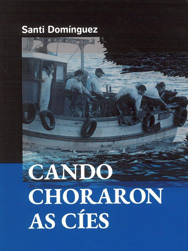 &quot;Cando choraron as Cíes&quot;.