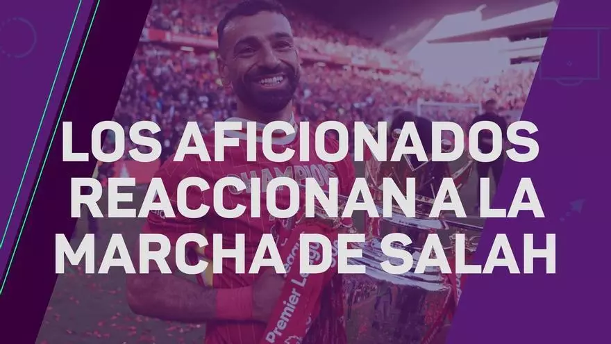 Los aficionados del Liverpool, tristes por la marcha de Salah