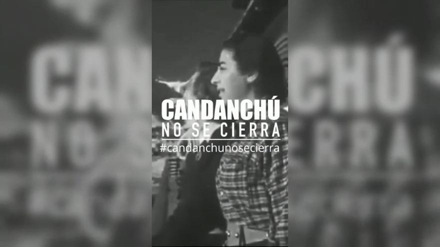 Campaña de #CandanchúNoSeCierra.