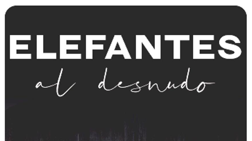 Elefantes al Desnudo