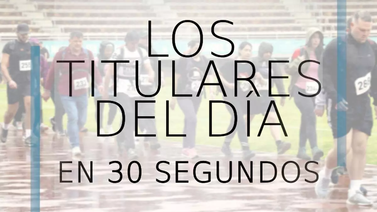 Los titulares del día en 30 segundos, 7 de marzo