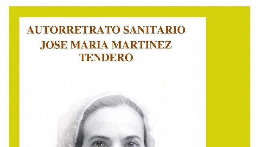 Autorretrato Sanitario - José María Mártinez Tendero