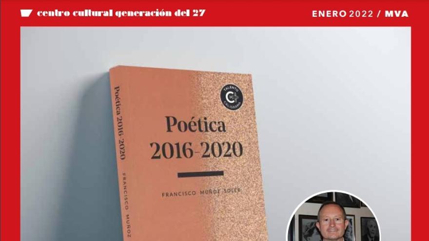 Presentación del libro Poética 2016 a 2020 de Francisco Muñoz Soler