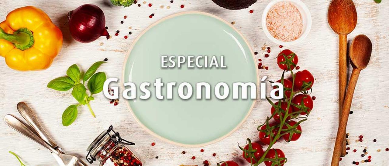 ESPECIAL GASTRONOMÍA