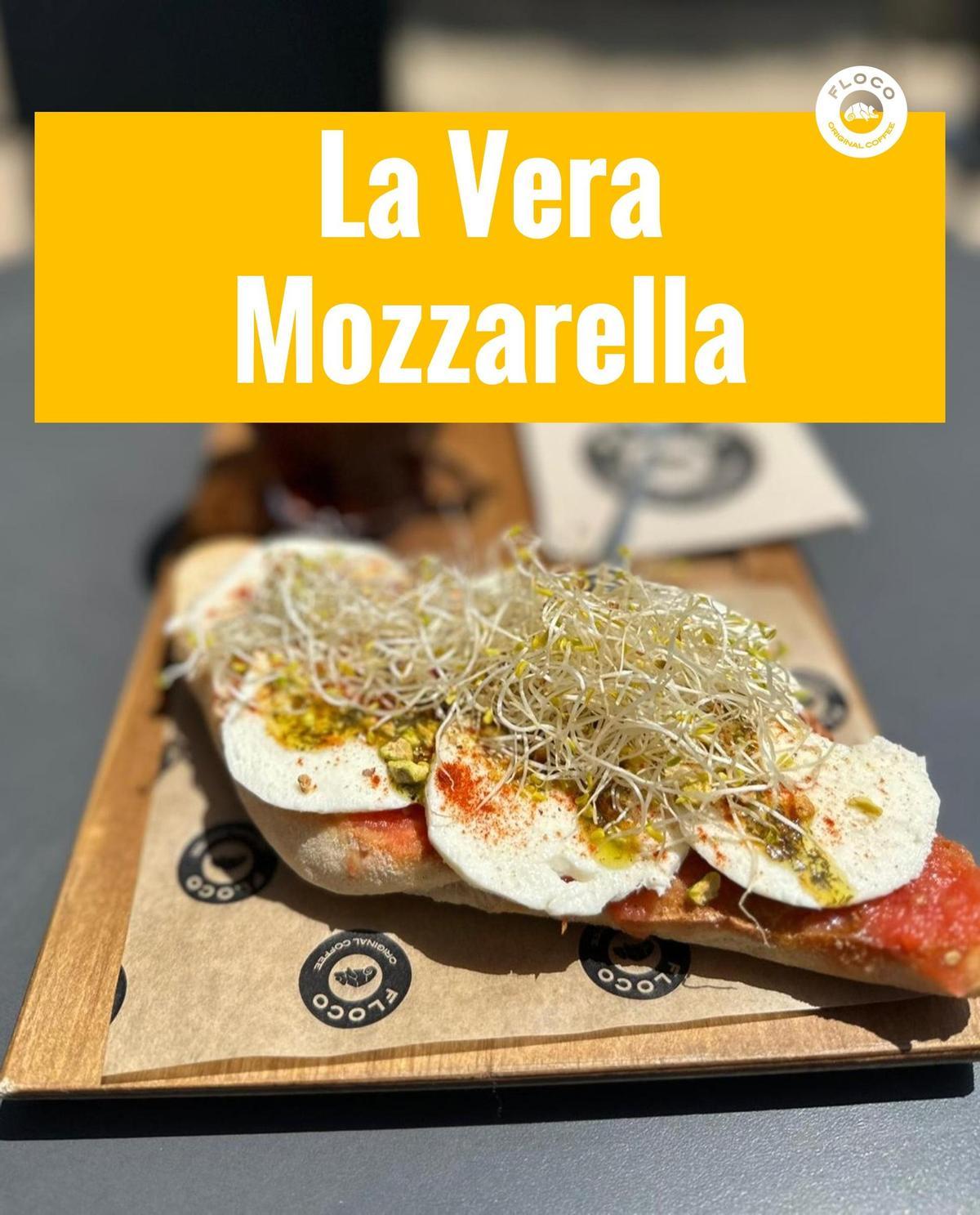 La Vera mozzarella.