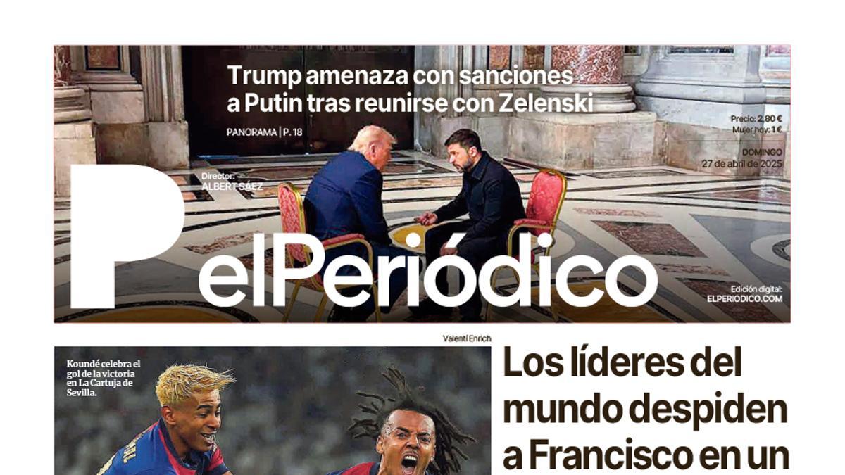 La portada de EL PERIÓDICO del 27 de abril de 2025