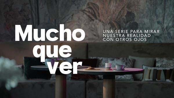 "Mucho que ver"